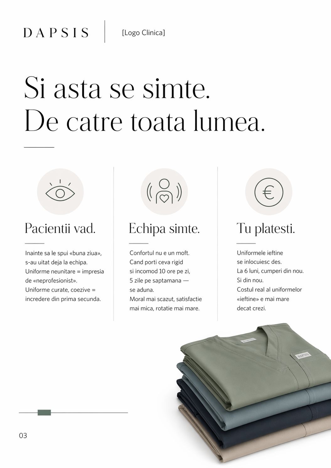 Pacientii vad, echipa simte, tu platesti